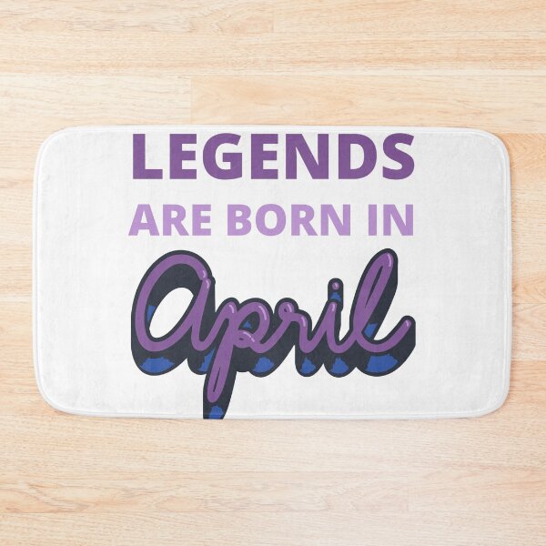 Item preview, legends are born in april designed and sold by madraso.