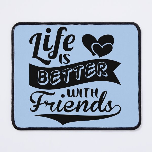 Item preview, Life Is Better with Friends designed and sold by Giro-design.