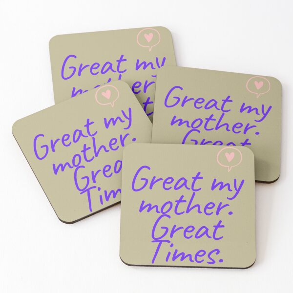 Item preview, Great my mother. Great Times.   designed and sold by CopperAndReeds.