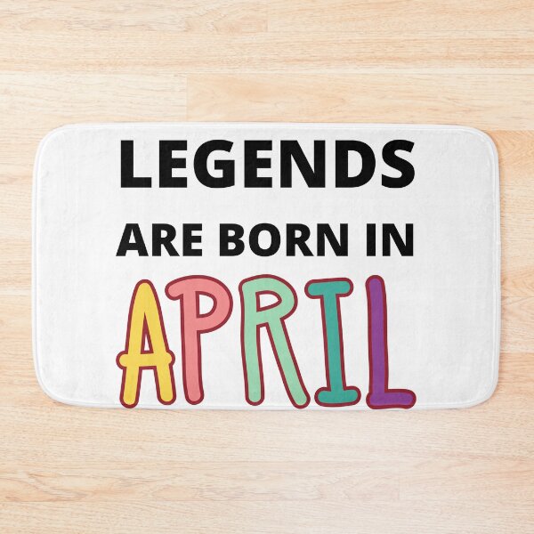 Item preview, legends are born in april designed and sold by madraso.