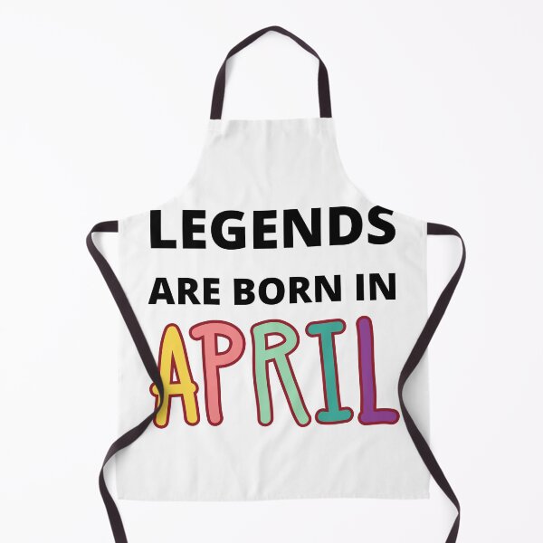 Item preview, legends are born in april designed and sold by madraso.