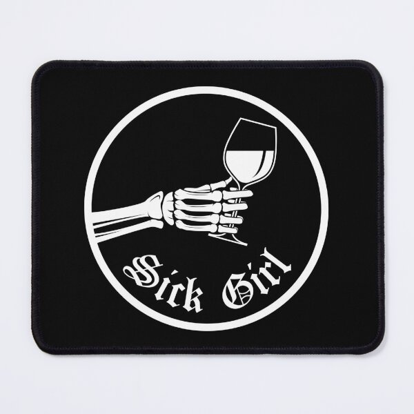 Item preview, Sick Girl - Wine Edition designed and sold by DovbleTrovble.