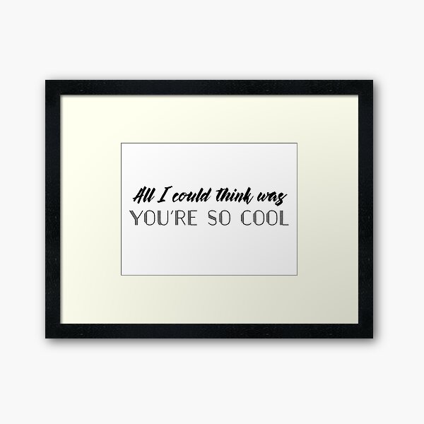 Item preview, True Romance - All I could think was you're so cool designed and sold by doodle189.