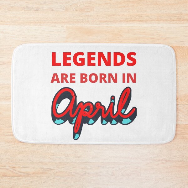 Item preview, legends are born in april designed and sold by madraso.