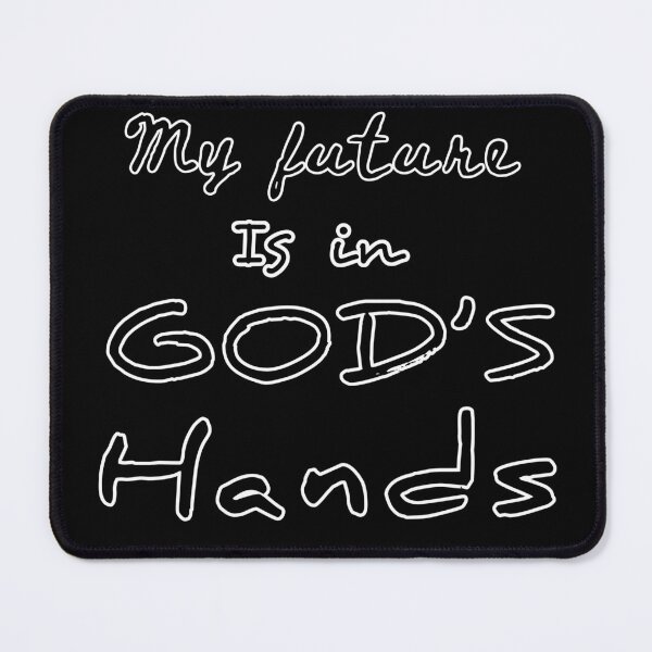 Item preview, My future is in God’s hands designed and sold by Body-and-nature.