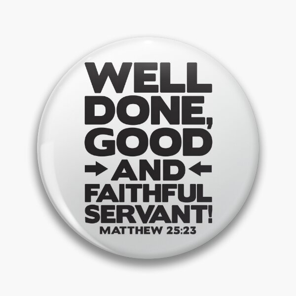 Item preview, Matthew 25:23 Well Done designed and sold by plushism.