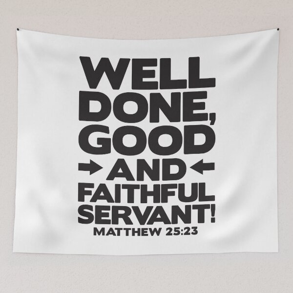 Item preview, Matthew 25:23 Well Done designed and sold by plushism.