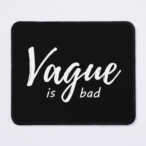Item preview, Vague is bad but being Vague is Good designed and sold by push2play.