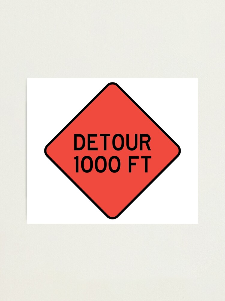 Detour 1000 FT | Detour sign
