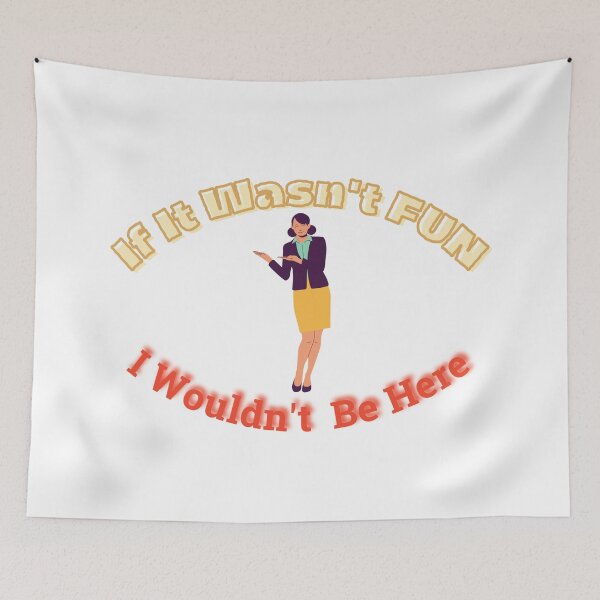 Item preview, Don't Go To Work Unless It's Fun Day | Have Fun And Be Silly At Work Day designed and sold by SolSel ⭐⭐⭐⭐⭐.