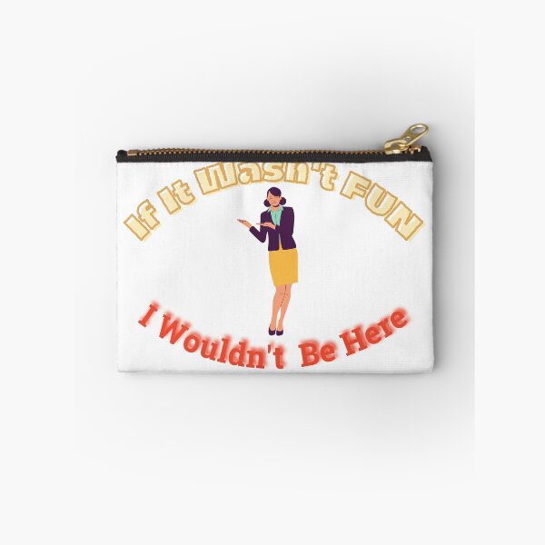 Item preview, Don't Go To Work Unless It's Fun Day | Have Fun And Be Silly At Work Day designed and sold by SolSel ⭐⭐⭐⭐⭐.