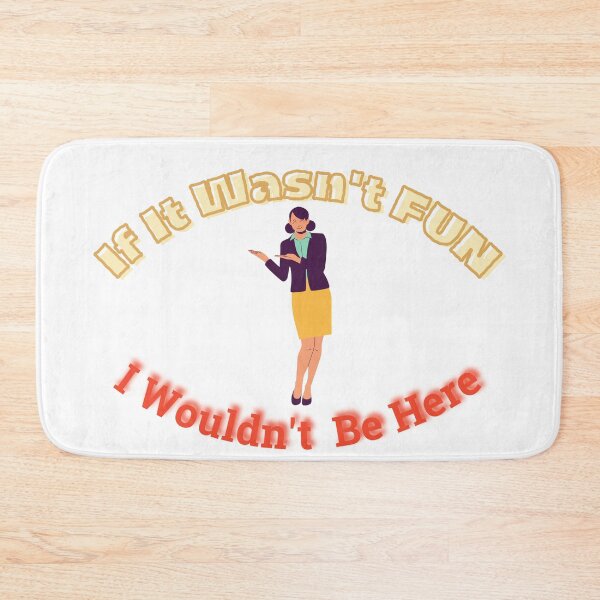Item preview, Don't Go To Work Unless It's Fun Day | Have Fun And Be Silly At Work Day designed and sold by SolSel ⭐⭐⭐⭐⭐.