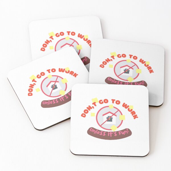 Item preview, Don't Go To Work Unless It's Fun Day | Have Fun And Be Silly At Work Day designed and sold by SolSel ⭐⭐⭐⭐⭐.