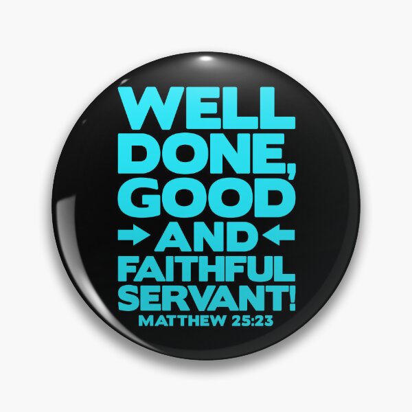Item preview, Matthew 25:23 Well Done designed and sold by plushism.