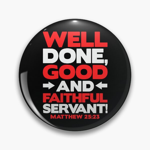 Item preview, Matthew 25:23 Well Done designed and sold by plushism.