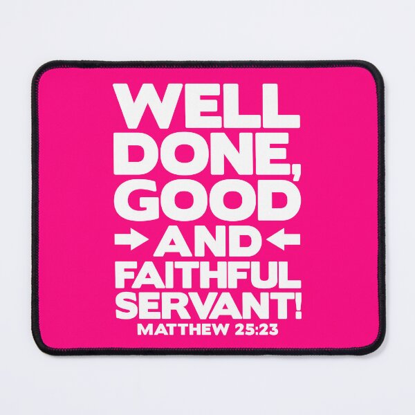 Item preview, Matthew 25:23 Well Done designed and sold by plushism.