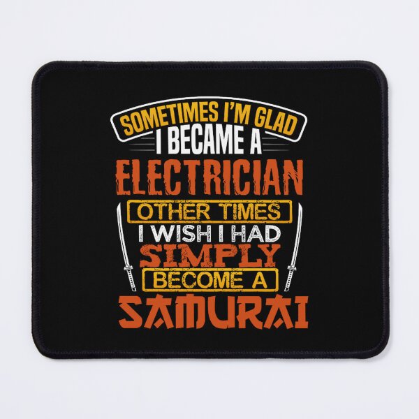 Item preview, electrician samurai funny lineman quotes designed and sold by BrennaEirlys.