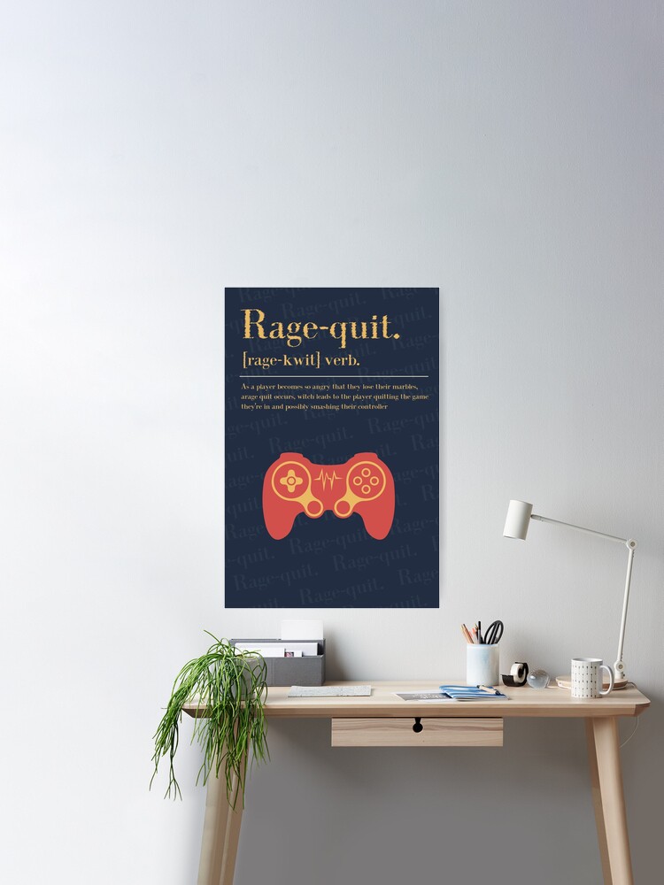 Rage-quit Definition Print Wall Art/printable Art/gamer 