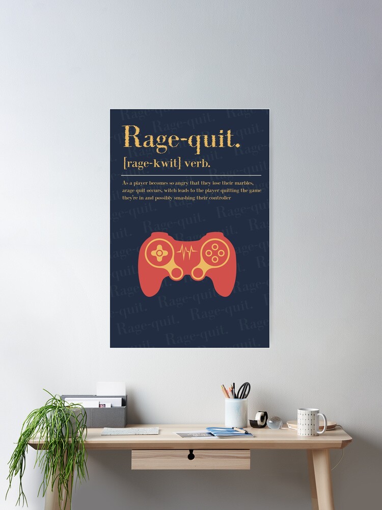 Rage-quit Definition Print Wall Art/printable Art/gamer 