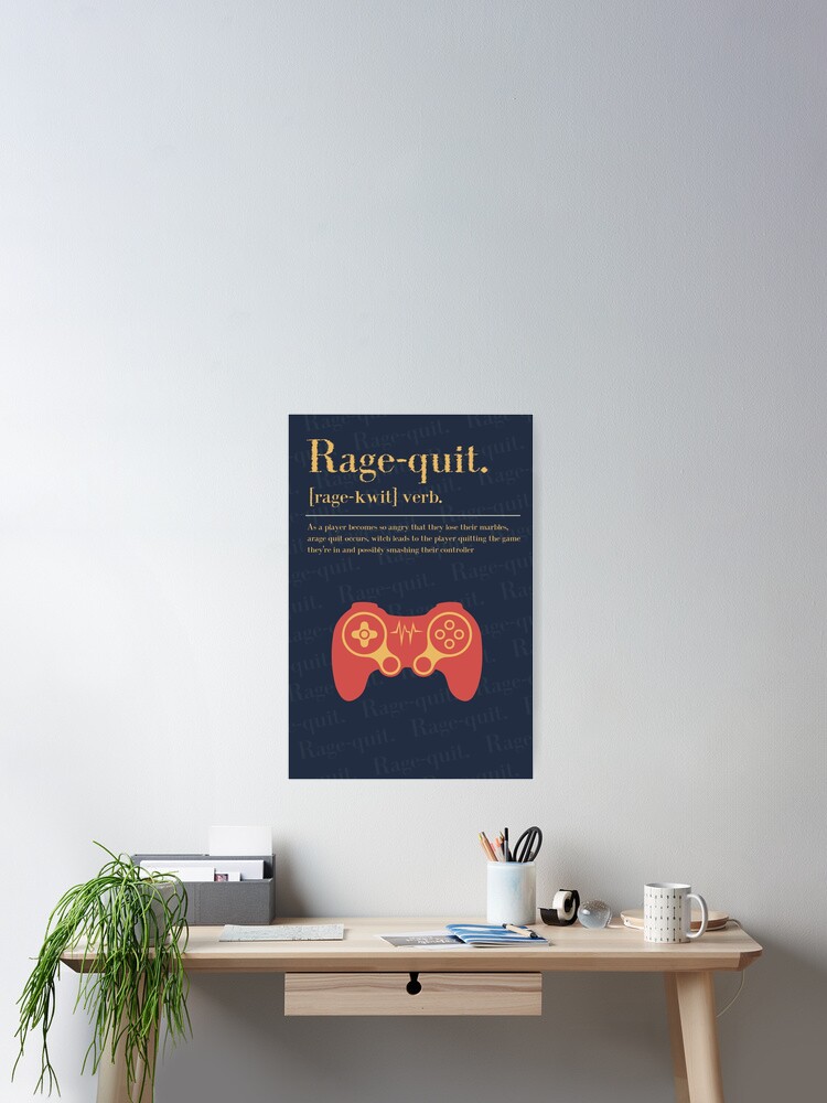 Rage-quit Definition Print Wall Art/printable Art/gamer 