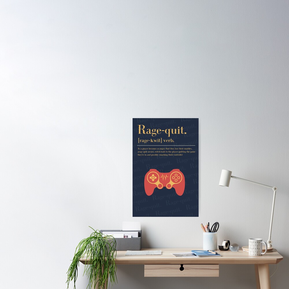 Rage Quit Game - Rage Quit Definition, Gaming Zoom gifts Art Board Print  for Sale by NamNguyen97