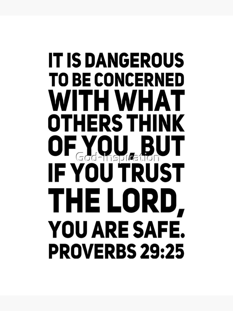 God Inspiration Proverbs 2925 It Is Dangerous To Be Concerned With