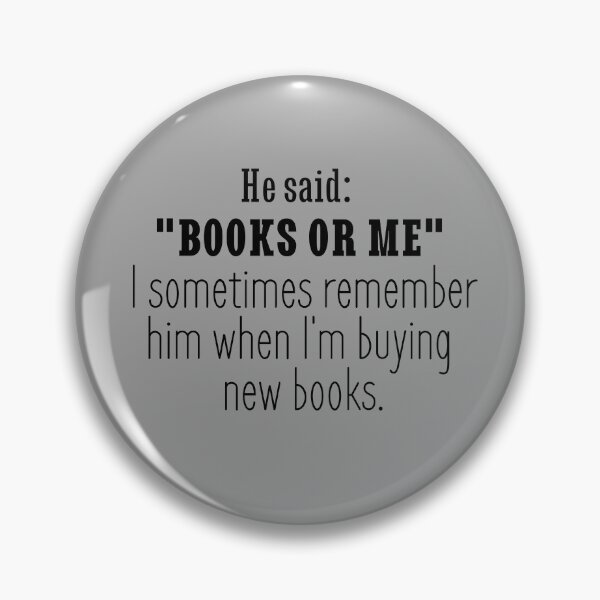 Item preview, Books Or Me - Booklover quote designed and sold by marlynlove.