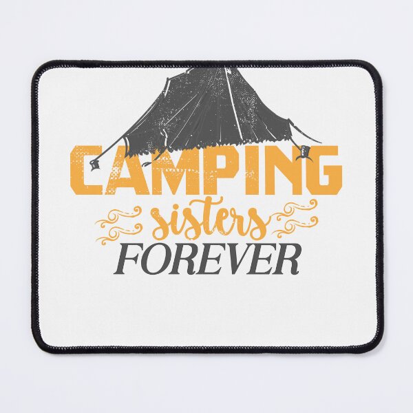 Item preview, camping sisters forever designed and sold by wildTrack---.