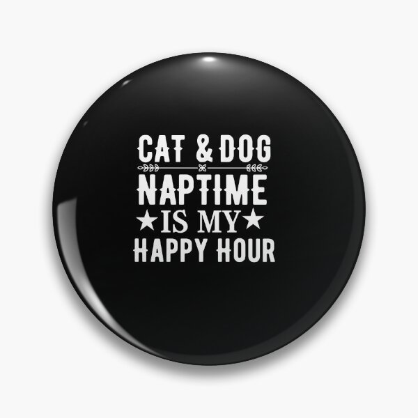 Item preview, Cat and dog naptime is my happy hour  designed and sold by Hoetoons.