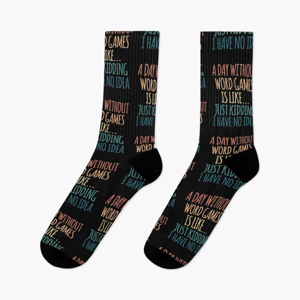 Item preview, A Day Without Word Games Is Like Just Kidding I Have No Idea designed and sold by kindxinn.