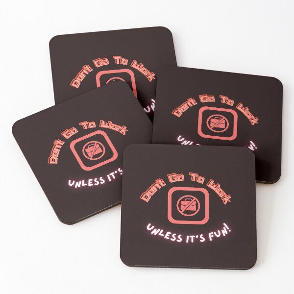 Item preview, Don't Go To Work Unless It's Fun Day | Have Fun And Be Silly At Work Day designed and sold by SolSel ⭐⭐⭐⭐⭐.