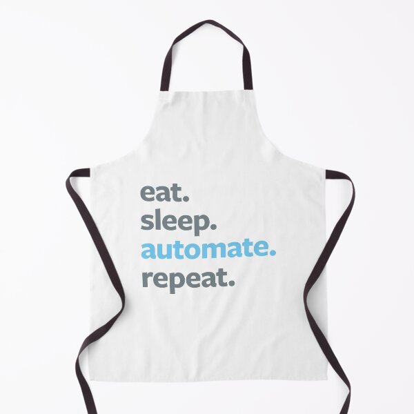 Item preview, Eat Sleep Automate Repeat designed and sold by automationart.