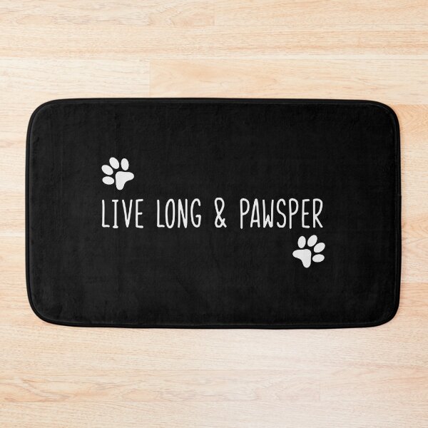 Item preview, live long and pawsper  designed and sold by WilliamsGFX.