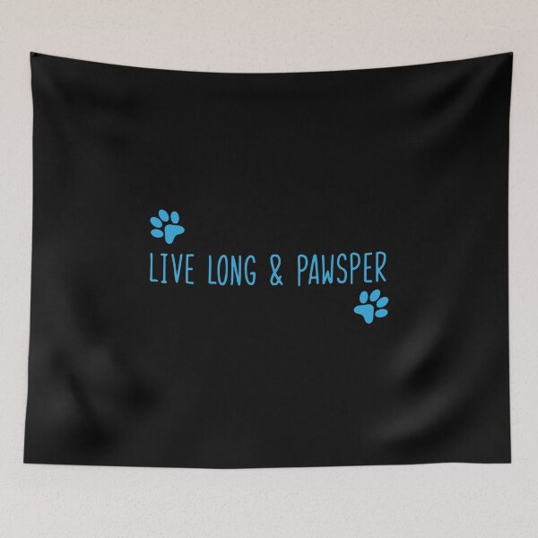 Item preview, live long and pawsper blue designed and sold by WilliamsGFX.
