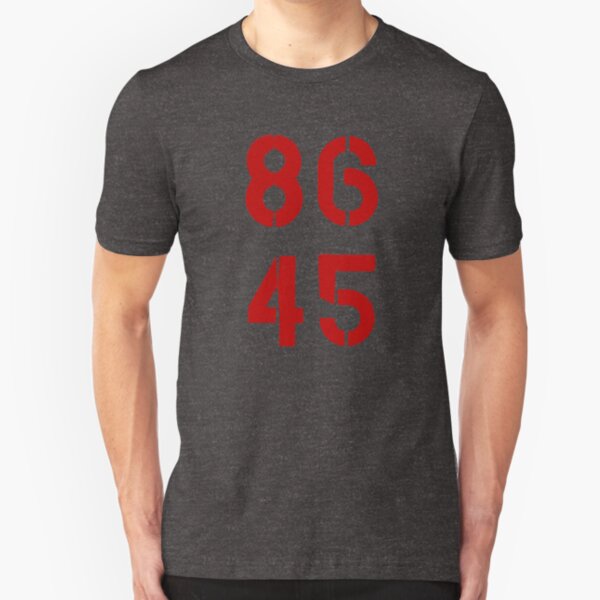 86 45 / Remove Trump Slim Fit T-Shirt
