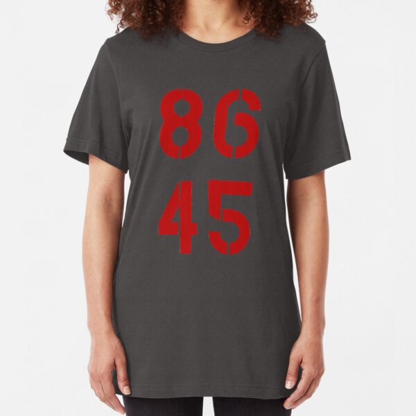 86 45 / Remove Trump Slim Fit T-Shirt