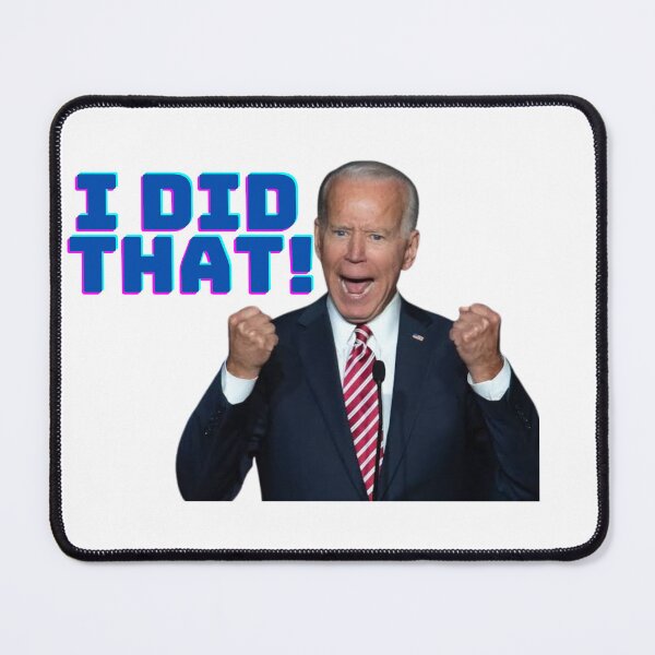 Item preview, I did that sticker joe biden sticker funny meme stickers i did that designed and sold by abdmrf.