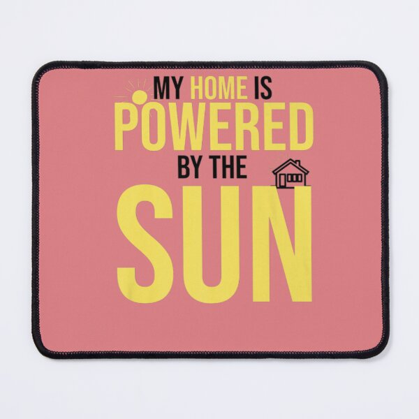 Item preview,  My Home Is Powered By The Sun Solar Home Panels designed and sold by LyLas147.