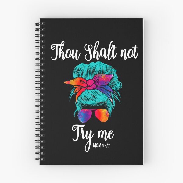 Item preview, Thou shalt not try me mom 24/7- funny mom/ Mother’s Day designed and sold by Designs Of all kinds.