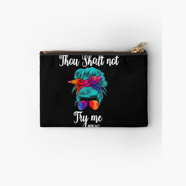Item preview, Thou shalt not try me mom 24/7- funny mom/ Mother’s Day designed and sold by Designs Of all kinds.