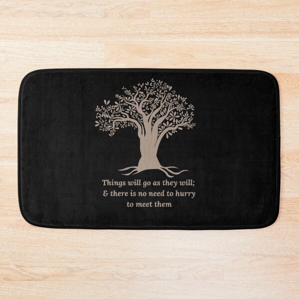 Item preview, Things will go as they will & there is no need to hurry to meet them - Black designed and sold by Tolkienian.