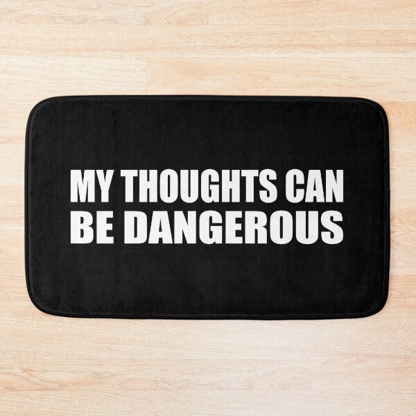 Item preview, My thoughts can be dangerous designed and sold by Colorfulandfun.
