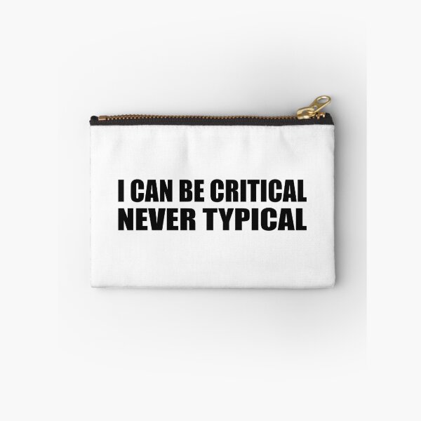 Item preview, I can be critical, never typical designed and sold by Colorfulandfun.