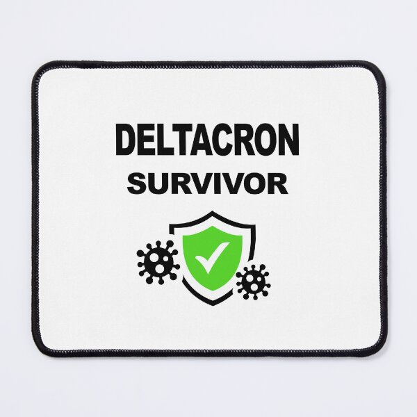 Item preview, Deltacron Survivor, Virus Immunity Immune System, Omicron Immunity, Survived Omicron Virus Variant 2021, Vaccination Complete, Fully Vaccinated, Vaccine Saves Lives designed and sold by Max-Wear.