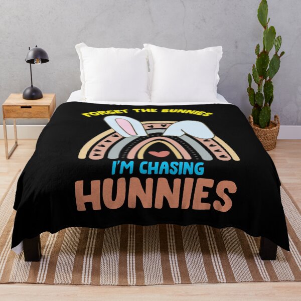 Item preview, Forget the Bunnies I'm chasing Hunnies designed and sold by marvatipton156.