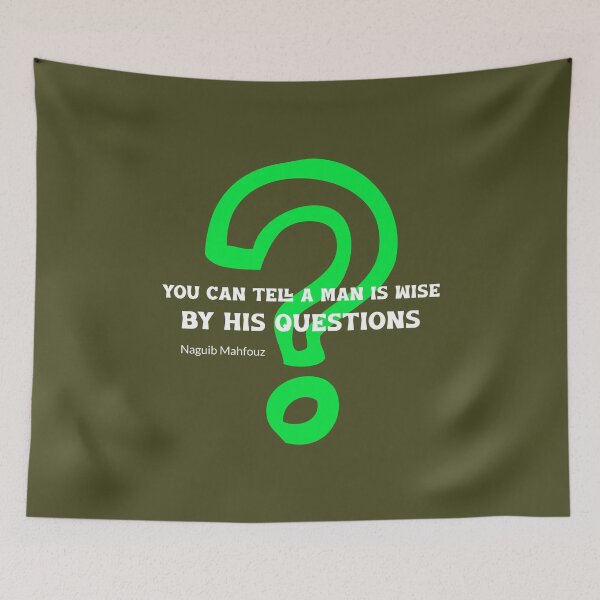 Item preview, you can tell a man is wise by his questions  designed and sold by Emplan.