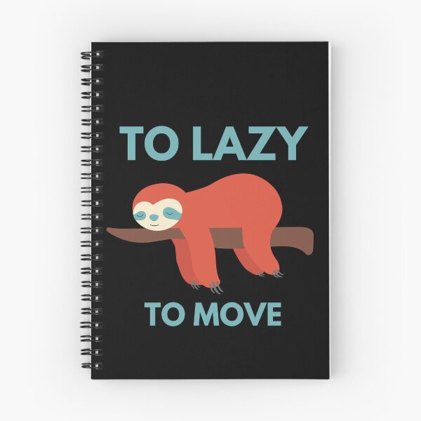 Item preview, Too Lazy To Move designed and sold by Thetruemo.