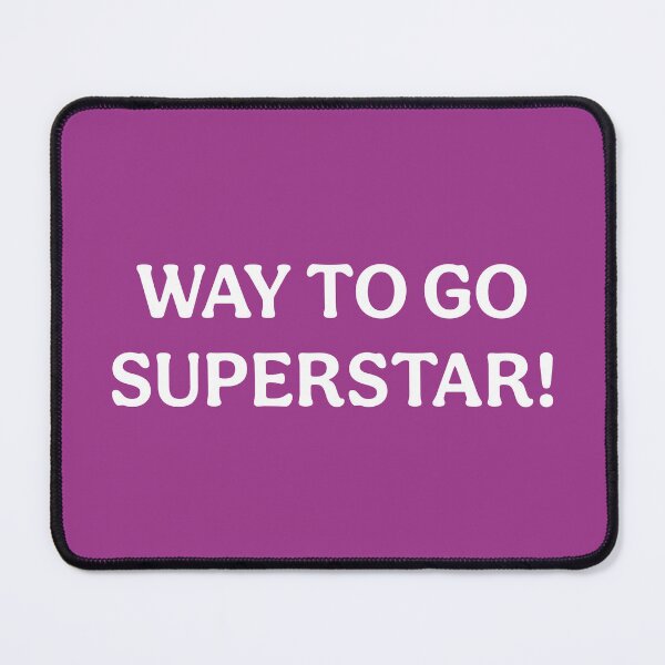 Item preview, Way To Go Superstar (White Mauve) designed and sold by ToluaPrints.