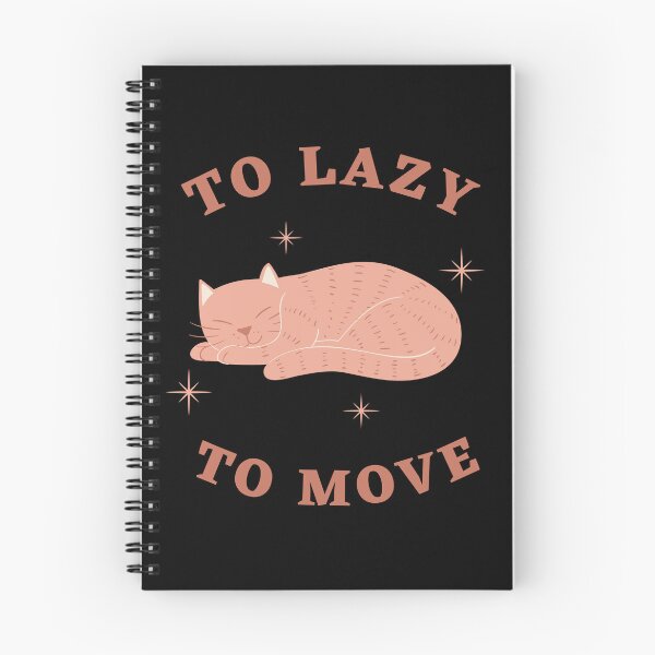 Item preview, Too Lazy To Move designed and sold by Thetruemo.
