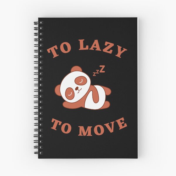 Item preview, Too Lazy To Move designed and sold by Thetruemo.